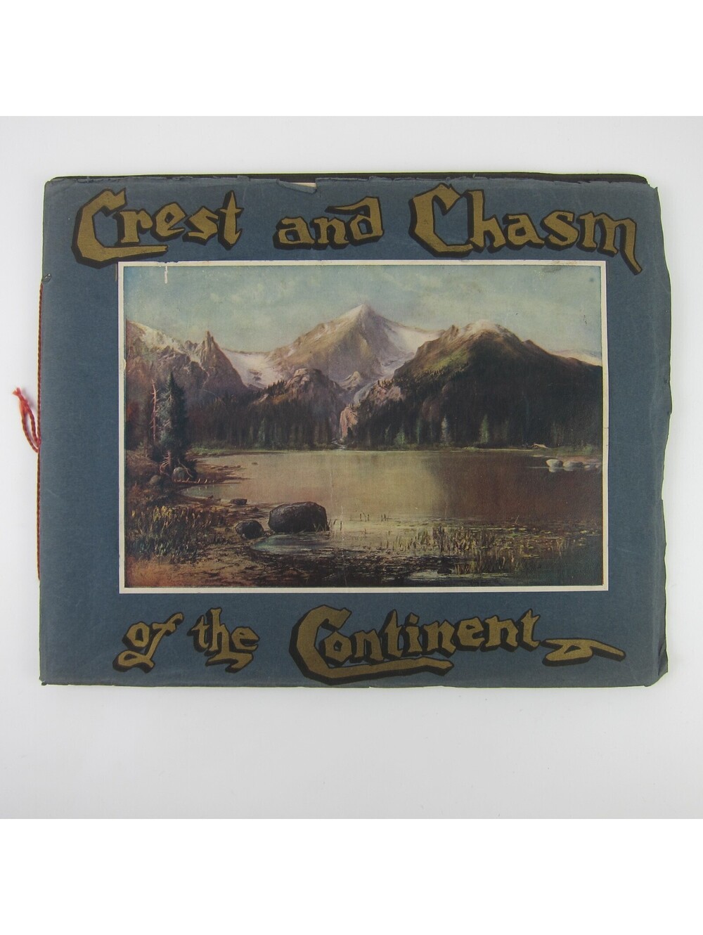 Antique 1905 Book Colorado Crest and Chasm of the Continent J. Douglas Crisp